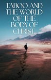 Taboo and The World of The Body of Christ. (eBook, ePUB)