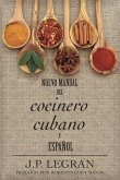 Nuevo Manual del Cocinero Cubano y Español (eBook, ePUB)