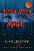 Blood Moon Magic (eBook, ePUB) Blood Moon Magic (eBook, ePUB)