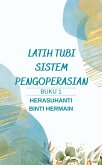 Latih Tubi Sistem Pengoperasian (Buku 1) (eBook, ePUB) Latih Tubi Sistem Pengoperasian (Buku 1) (eBook, ePUB)