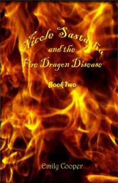 Cover Nicole Sastasha and the Fire Dragon Disease (eBook, ePUB)