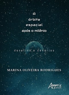 Cover A Órbita Espacial Após o Milênio: Desafios e Cenários (eBook, ePUB)