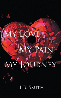 Cover My Love, My Pain, My Journey (eBook, ePUB)