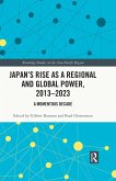 Japan's Rise as a Regional and Global Power, 2013-2023 (eBook, PDF)