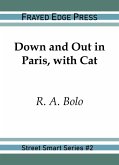 Down and Out in Paris, with Cat (Street Smart, #2) (eBook, ePUB)