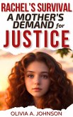 Rachel's Survival: A Mother's Demand for Justice (eBook, ePUB)