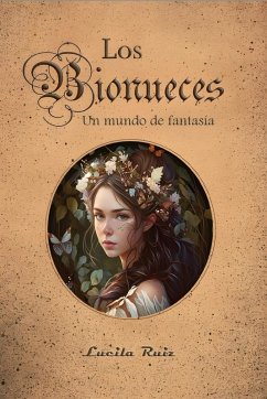 Los Bionueces. Un mundo de fantasía (eBook, ePUB) - Ruiz, Lucila