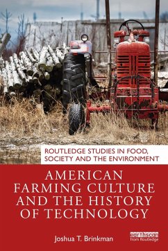 American Farming Culture and the History of Technology (eBook, ePUB) - Brinkman, Joshua T.