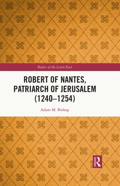 Cover Robert of Nantes, Patriarch of Jerusalem (1240-1254) (eBook, ePUB)