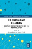 The Crossroads Elections (eBook, ePUB)
