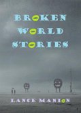Broken World Stories (eBook, ePUB)