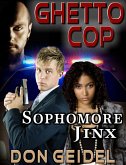 Ghetto Cop: Sophomore Jinx (eBook, ePUB)