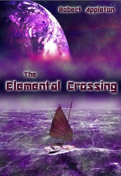The Elemental Crossing (The Eleven Hour Fall Trilogy, #2) (eBook, ePUB) - Appleton, Robert
