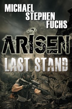 Arisen : Last Stand (eBook, ePUB) - Fuchs, Michael Stephen
