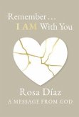 Remember... I AM With You (eBook, ePUB)