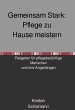 Gemeinsam Stark: Pflege zu Hause... - Bild 1