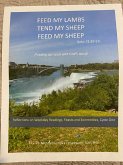 Feed My Lambs/ Tend My Sheep/ Feed My Sheep (John 21:15-17) (Feeding Our Souls with God's Word) (eBook, ePUB) Feed My Lambs/ Tend My Sheep/ Feed My Sheep (John 21:15-17) (Feeding Our Souls with God's Word) (eBook, ePUB)