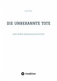 DIE UNBEKANNTE TOTE (eBook, ePUB)