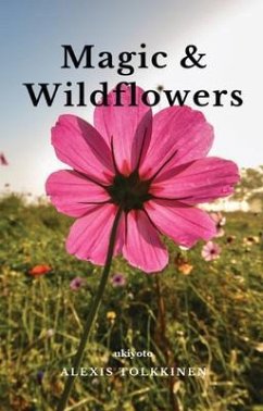 Magic & Wildflowers (eBook, ePUB) - Alexis Tolkkinen