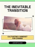 The Inevitable Transition (eBook, ePUB) The Inevitable Transition (eBook, ePUB)