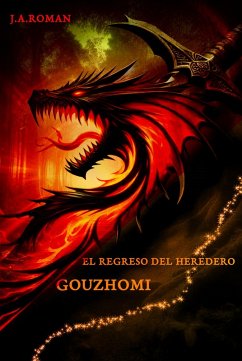 Gouzhomi, el regreso del heredero (eBook, ePUB) - Roman, J. A.; Merida, R. M.
