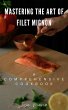 Mastering the Art of Filet Mignon... - Bild 1