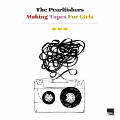 Making Tapes For Girls - Pearlfishers,The