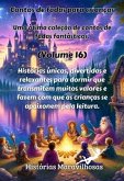Contos de fadas para crianças Uma ótima coleção de contos de fadas fantásticos. (Volume 16) (eBook, ePUB)