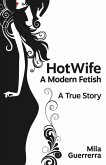 HotWife - A Modern Fetish (eBook, ePUB)