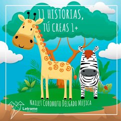 11 Historias, tú creas 1+ (MP3-Download) - Mujica, Nailet Coromoto Delgado