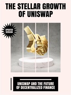 The Stellar Growth of Uniswap (eBook, ePUB) - I., Penelope