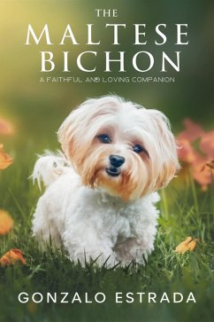 The Maltese Bichon (eBook, ePUB) - Estrada, Gonzalo
