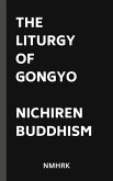 The Liturgy of Gongyo: Nichiren Buddhism (eBook, ePUB)