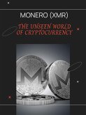 Monero (XMR) (eBook, ePUB)
