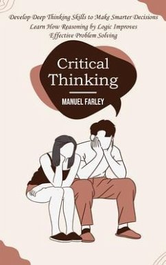 Critical Thinking (eBook, ePUB) - Farley, Manuel