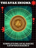 The AVAX Enigma (eBook, ePUB)