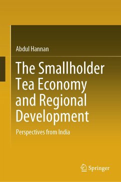 The Smallholder Tea Economy and Regional Development (eBook, PDF) - Hannan, Abdul