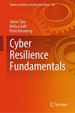 Cyber Resilience Fundamentals (eBook, PDF) - Tjoa, Simon; Gafic, Melisa; Kieseberg, Peter