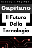 Il Futuro Della Tecnologia (Raccolta Crescere, #18) (eBook, ePUB)
