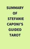 Summary of Stefanie Caponi's Guided Tarot (eBook, ePUB)
