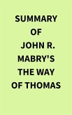 Summary of John R. Mabry's The Way of Thomas (eBook, ePUB)