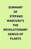 Summary of Stefano Mancuso's The Revolutionary Genius of Plants (eBook, ePUB)