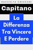 La Differenza Tra Vincere E Perdere (Raccolta Crescere, #15) (eBook, ePUB)