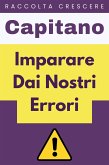 Imparare Dai Nostri Errori (Raccolta Crescere, #17) (eBook, ePUB)