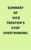 Summary of Nick Trenton's Stop Overthinking (eBook, ePUB)