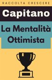 La Mentalità Ottimista (Raccolta Crescere, #11) (eBook, ePUB)
