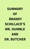 Summary of Brandy Schillace's Mr. Humble and Dr. Butcher (eBook, ePUB)