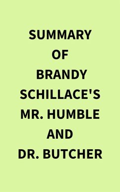 Summary of Brandy Schillace's Mr. Humble and Dr. Butcher (eBook, ePUB) - IRB Media