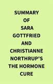 Summary of Sara Gottfried and Christianne Northrup's The Hormone Cure (eBook, ePUB)