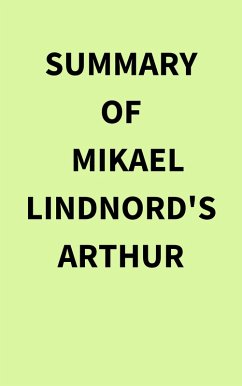 Cover Summary of Mikael Lindnord's Arthur (eBook, ePUB)